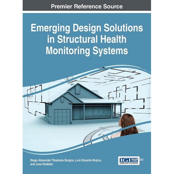 Emerging Design Solutions in Structural Health Monitoring Systems (Hardcover)
