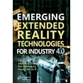thumbnail image 1 of Emerging Extended Reality Technologies for Industry 4.0: Early Experiences with Conception, Design, Implementation, Eval, (Hardcover), 1 of 1