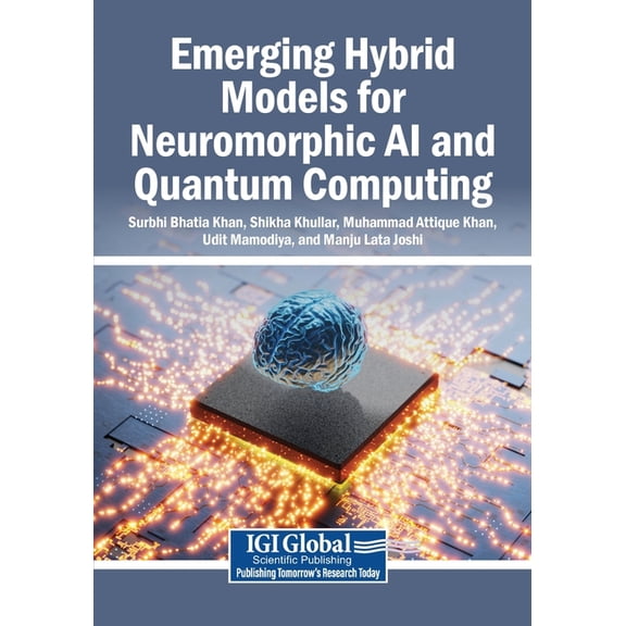Emerging Hybrid Models for Neuromorphic AI and Quantum Computing, (Paperback)