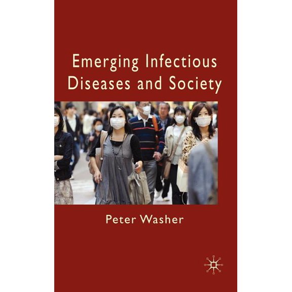 Emerging Infectious Diseases and Society