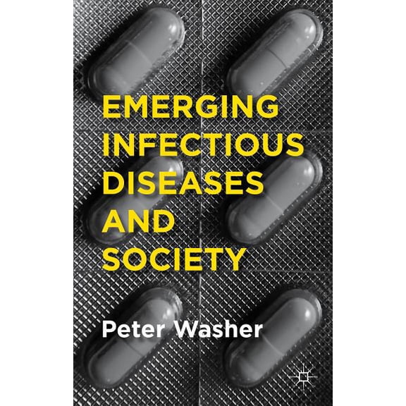 Emerging Infectious Diseases and Society, (Paperback)