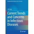 thumbnail image 1 of Emerging Infectious Diseases of the 21st Current Trends and Concerns in Infectious Diseases, (Paperback), 1 of 1