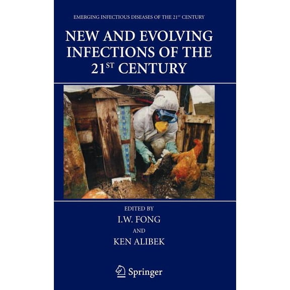 Emerging Infectious Diseases of the 21st New and Evolving Infections of the 21st Century, (Hardcover)