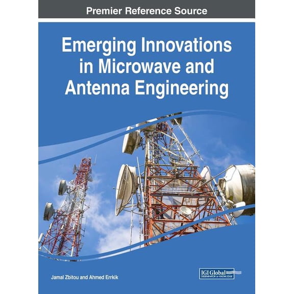 Emerging Innovations in Microwave and Antenna Engineering, (Hardcover)