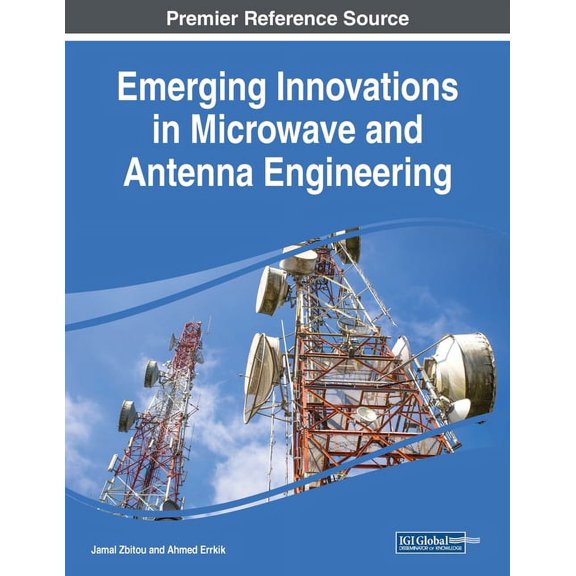 Emerging Innovations in Microwave and Antenna Engineering, (Paperback)