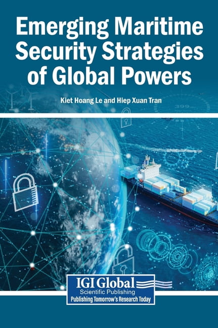 Emerging Maritime Security Strategies of Global Powers, (Hardcover)