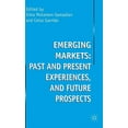 thumbnail image 1 of Emerging Markets: Past and Present Experiences, and Future Prospects, (Hardcover), 1 of 1