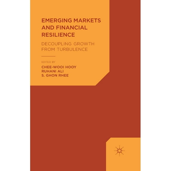 Emerging Markets and Financial Resilience: Decoupling Growth from Turbulence, (Paperback)