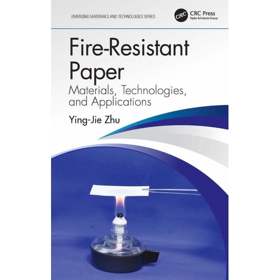 Emerging Materials and Technologies Fire-Resistant Paper: Materials, Technologies, and Applications, (Paperback)