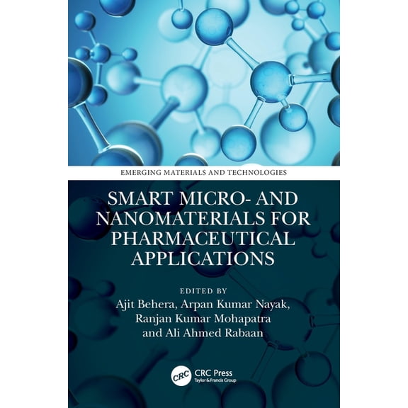 Emerging Materials and Technologies Smart Micro- and Nanomaterials for Pharmaceutical Applications, (Paperback)