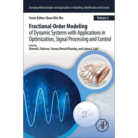 Emerging Methodologies and Applications  Fractional-Order Modeling of Dynamic Systems with Applications in Optimization, Signal Processing, and Control, (Paperback)