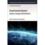 Emerging Methodologies and Applications Cloud Control Systems Analysis, Design and Estimation, Paperback