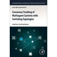 thumbnail image 1 of Emerging Methodologies and Applications  Consensus Tracking of Multi-Agent Systems with Switching Topologies, (Paperback), 1 of 1