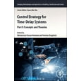 thumbnail image 1 of Emerging Methodologies and Applications  Control Strategy for Time-Delay Systems: Part I: Concepts and Theories, Book 1, (Paperback), 1 of 1