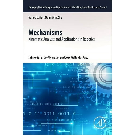 Emerging Methodologies and Applications Mechanisms: Kinematic Analysis and Applications in Robotics, (Paperback)