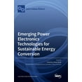 thumbnail image 1 of Emerging Power Electronics Technologies for Sustainable Energy Conversion, (Hardcover), 1 of 1