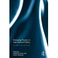 thumbnail image 1 of Emerging Powers in International Politics: The BRICS and Soft Power, (Hardcover), 1 of 1