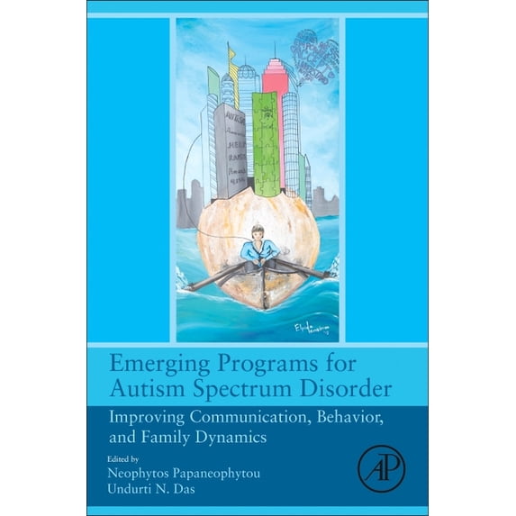 Emerging Programs for Autism Spectrum Disorder: Improving Communication, Behavior, and Family Dynamics, (Paperback)