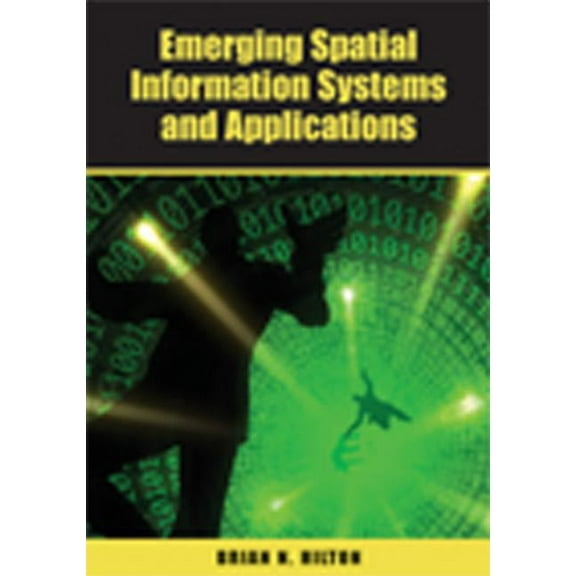 Emerging Spatial Information Systems and Applications, (Hardcover)