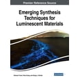 thumbnail image 1 of Emerging Synthesis Techniques for Luminescent Materials, (Hardcover), 1 of 1