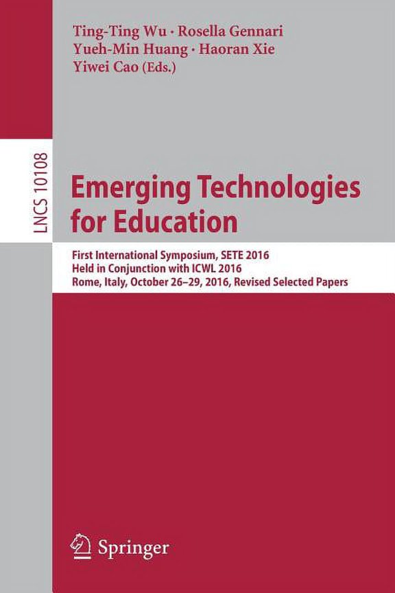Emerging Technologies for Education: First International Symposium, Sete 2016, Held in Conjunction with Icwl 2016, Rome,, (Paperback)