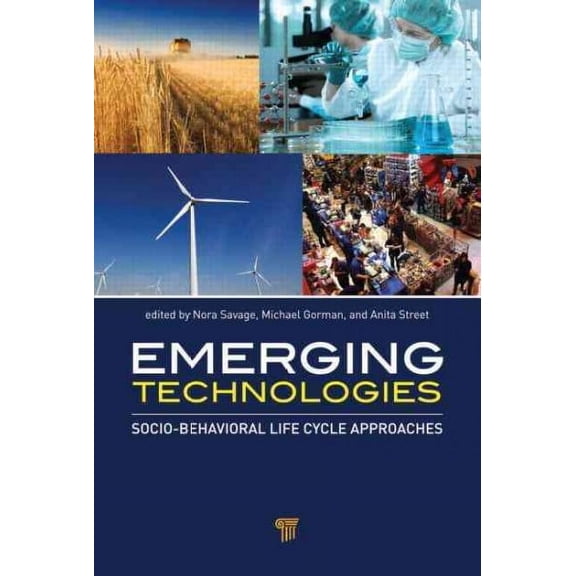 Emerging Technologies: Socio-Behavioral Life Cycle Approaches (Hardcover)