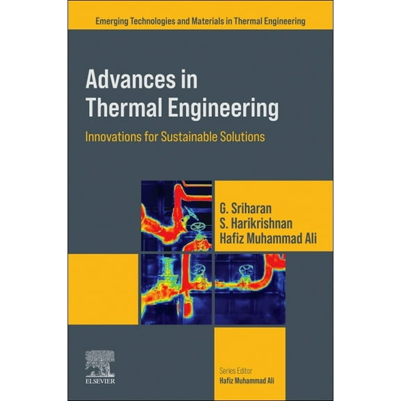 Emerging Technologies and Materials in T Advances in Thermal Engineering: Innovations for Sustainable Solutions, (Paperback)