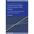thumbnail image 1 of Emerging Technologies in Optics and Phot Analytical Lens Design using the Optical Plate Diagram: An introduction to the fundamentals with practical applications, (Hardcover), 1 of 1