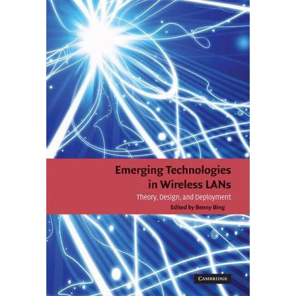 Pre-Owned Emerging Technologies in Wireless LANs: Theory, Design, and Deployment (Hardcover) 0521895847