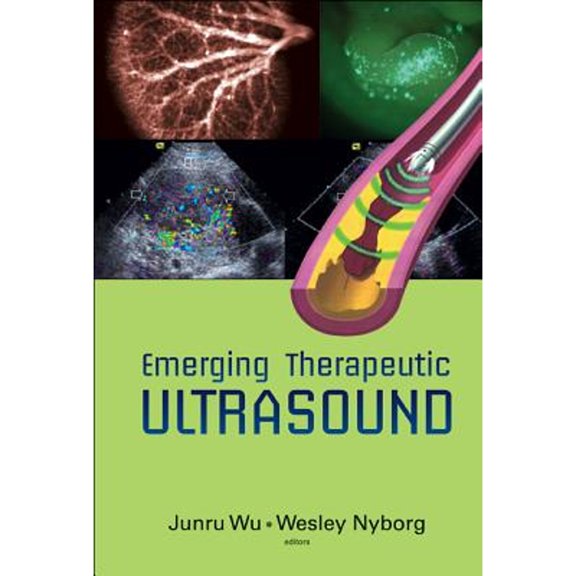 Pre-Owned Emerging Therapeutic Ultrasound (Hardcover 9789812566850) by Jun-Ru Wu, Wesley Nyborg
