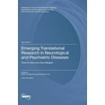 thumbnail image 1 of Emerging Translational Research in Neurological and Psychiatric Diseases: From In Vitro to In Vivo Models, (Hardcover), 1 of 1