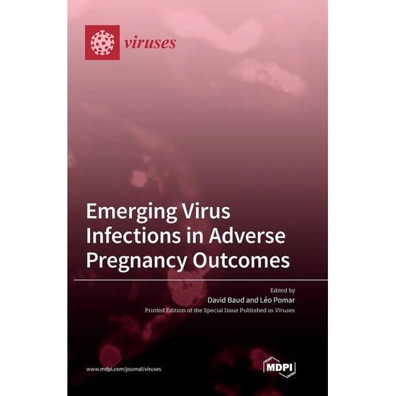 Emerging Virus Infections in Adverse Pregnancy Outcomes, (Hardcover)