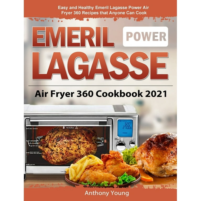 https://i5.walmartimages.com/seo/Emeril-Lagasse-Power-Air-Fryer-360-Cookbook-2021-Easy-and-Healthy-Emeril-Lagasse-Power-Air-Fryer-360-Recipes-that-Anyone-Can-Cook-Hardcover-978180320_eb883dd4-0776-4b7a-a22a-2b46b42da30f.35ceb0ae97893e4da63245c6fbc4d022.jpeg?odnHeight=768&odnWidth=768&odnBg=FFFFFF