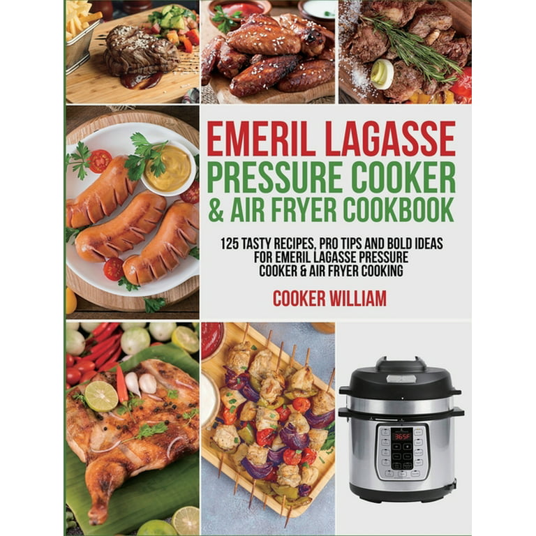 https://i5.walmartimages.com/seo/Emeril-Lagasse-Pressure-Cooker-Air-Fryer-Cookbook-125-Tasty-Recipes-Pro-Tips-Bold-Ideas-Cooking-Hardcover-9781954294660_a6cfd2a7-7053-482a-ac3a-a331013c2f50.df0f7b36e831989bb73afce1a31dbc19.jpeg?odnHeight=768&odnWidth=768&odnBg=FFFFFF