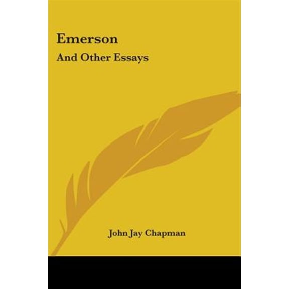 Emerson : And Other Essays