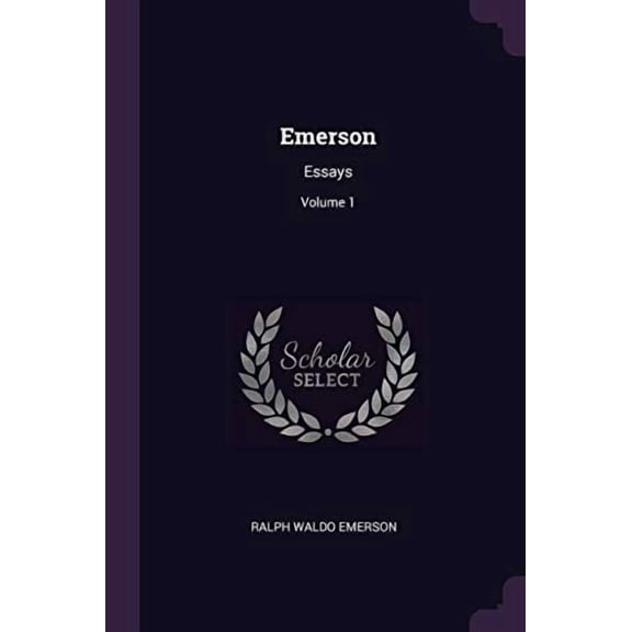 Emerson : Essays; Volume 1 (Paperback)