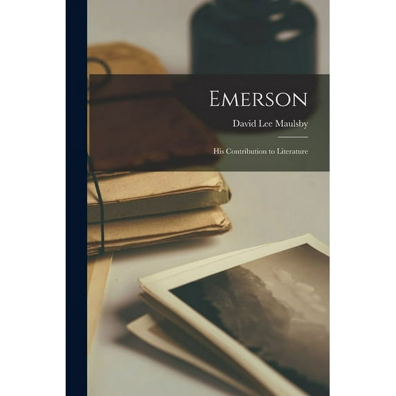 Emerson: His Contribution to Literature (Paperback)