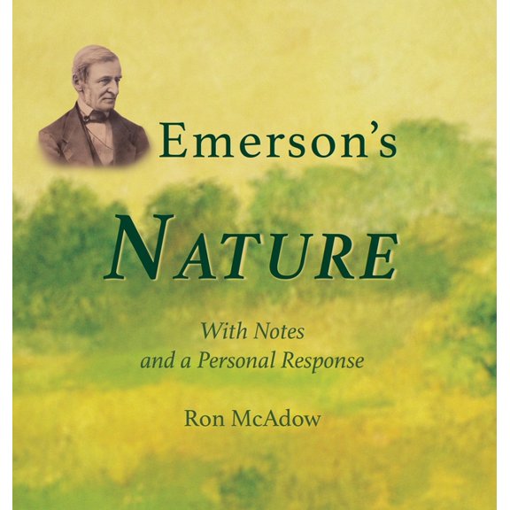 Emerson's Nature; with Notes and a Personal Response, (Hardcover)