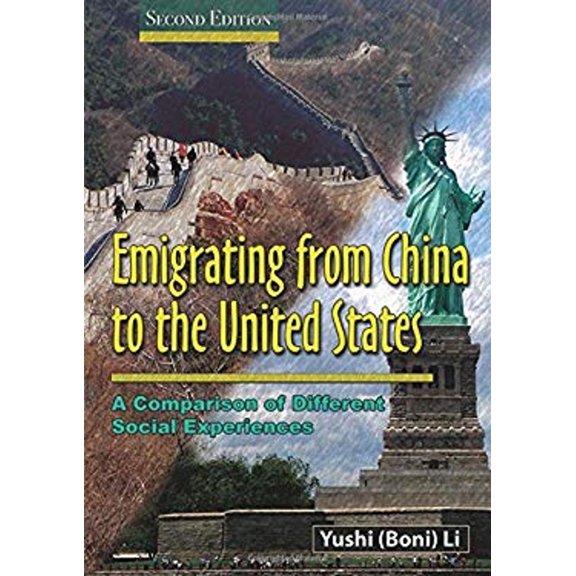 Pre-Owned Emigrating From China To The United States: A Comparison of Different Social Experiences, 9780398091675, 0398091676, Paperback, 2 edition