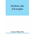 thumbnail image 1 of Emile Berliner, maker of the microphone, (Paperback), 1 of 1
