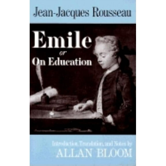 Emile : Or On Education (Paperback)