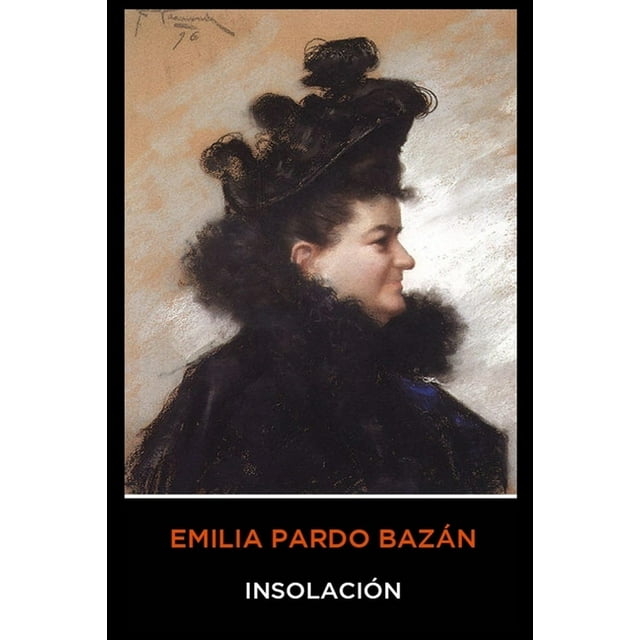Emilia Pardo Bazán - Insolación (Paperback)