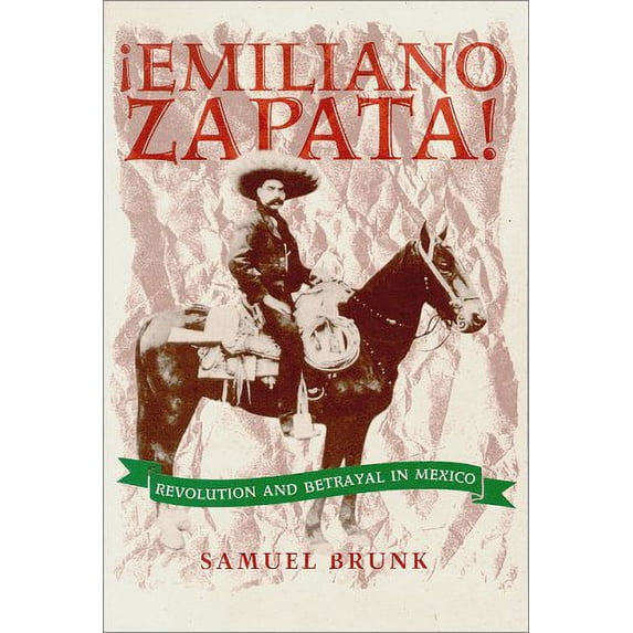 Pre-Owned Emiliano Zapata : Revolution and Betrayal in Mexico (Paperback) 9780826316202