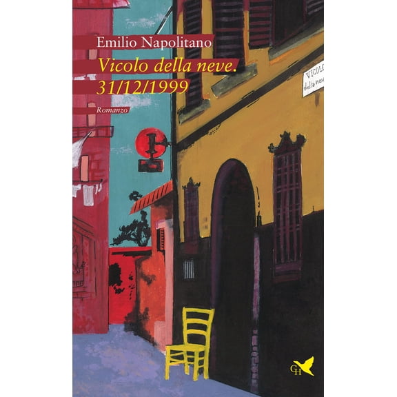 Emilio Napolitano Vicolo della neve. 31/12/1999 (Hardcover)