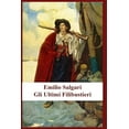 thumbnail image 1 of Emilio Salgari - Gli Ultimi Filibustieri (Paperback), 1 of 1