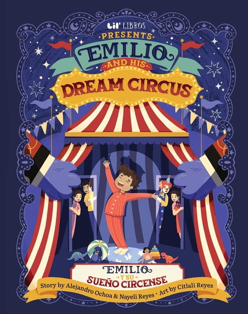 Emilio and His Dream Circus (Bilingual: English & Spanish), (Hardcover)