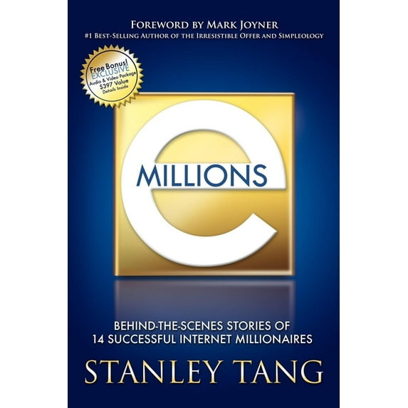 Emillions: Behind-The-Scenes Stories of 14 Successful Internet Millionaires, (Paperback)