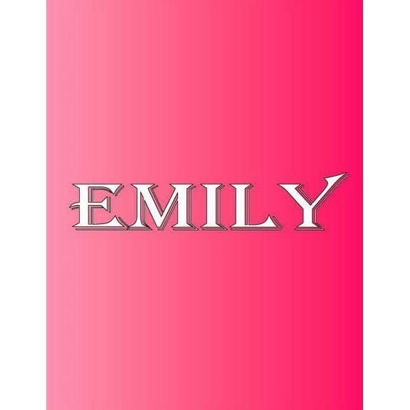 Emily: 100 Pages 8.5" X 11" Personalized Name on Notebook College Ruled Line Paper, (Paperback)