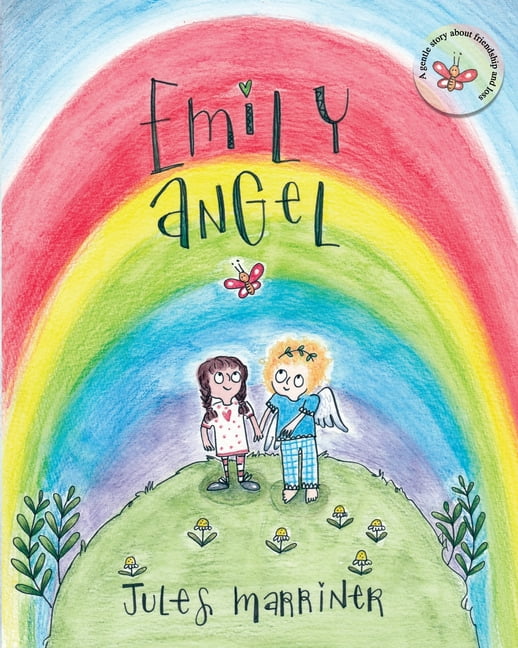 Emily Angel: A Gentle Children's Picture Book About Grief, Losing a Grandparent, and Finding Comfort After Loss, (Paperback)
