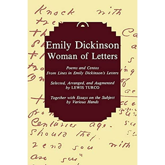 Pre-Owned Emily Dickinson, Woman of Letters: Poems and Centos From Lines in Emily Dickinson's Letters (Paperback) 0791414183 9780791414187